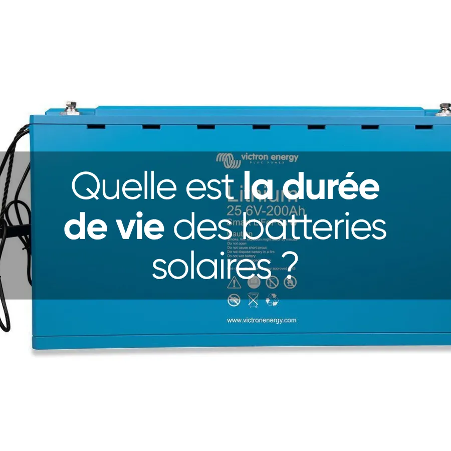 batterie solaire durée de vie